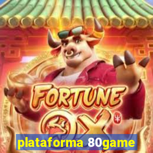 plataforma 80game